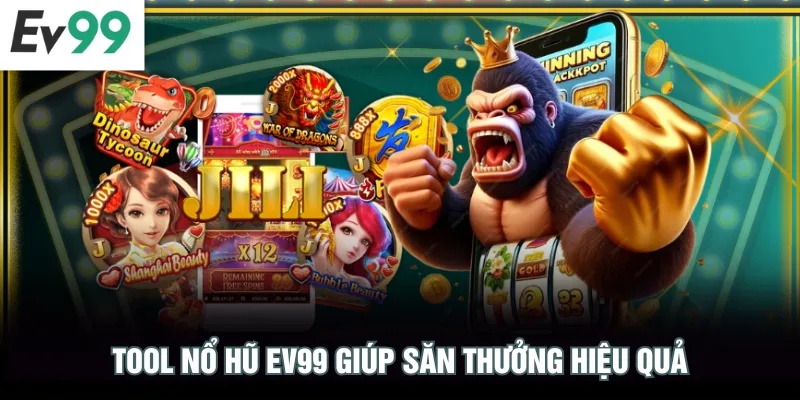 Tool Nổ Hũ EV99 Gia Tăng Tiện Ích Cho Các Lượt Quay Tool nổ hũ EV99 giúp săn thưởng hiệu quả